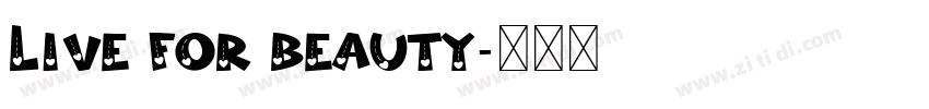 Live for beauty字体转换